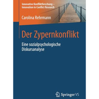 Der Zypernkonflikt: Eine sozialpsychologische Diskursanalyse [Paperback]