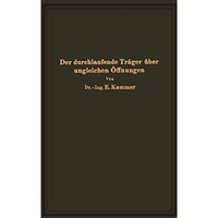 Der durchlaufende Tr?ger ?ber ungleichen ?ffnungen: Theorie, gebrauchsfertige Fo [Paperback]