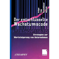 Der entschl?sselte Wachstumscode: Strategien zur Wertsteigerung von Unternehmen [Paperback]