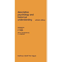 Descriptive Psychology and Historical Understanding [Paperback]