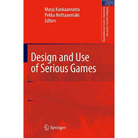 Design and Use of Serious Games [Paperback]