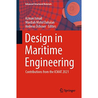 Design in Maritime Engineering: Contributions from the ICMAT 2021 [Hardcover]