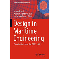 Design in Maritime Engineering: Contributions from the ICMAT 2021 [Paperback]