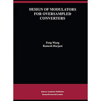 Design of Modulators for Oversampled Converters [Hardcover]