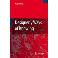 Designerly Ways of Knowing [Hardcover]