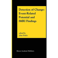 Detection of Change: Event-Related Potential and fMRI Findings [Paperback]