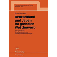 Deutschland und Japan im globalen Wettbewerb: Erfolgsfaktoren Empirische Befunde [Paperback]