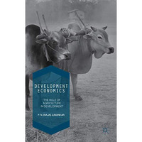 Development Economics: The Role of Agriculture in Development [Hardcover]