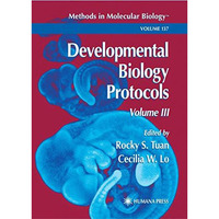 Developmental Biology Protocols: Volume III [Paperback]