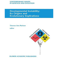 Developmental Instability: Its Origins and Evolutionary Implications: Proceeding [Hardcover]