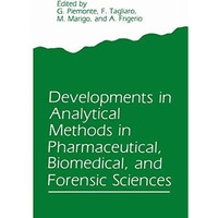 Developments in Analytical Methods in Pharmaceutical, Biomedical, and Forensic S [Paperback]