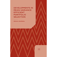 Developments in Mean-Variance Efficient Portfolio Selection [Paperback]