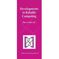 Developments in Reliable Computing [Hardcover]