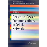 Device-to-Device Communications in Cellular Networks [Paperback]