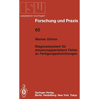 Diagnosesystem f?r steuerungsperiphere Fehler an Fertigungseinrichtungen [Paperback]