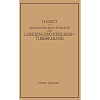 Diagnostik und Therapie der Lungen- und Kehlkopftuberkulose [Paperback]