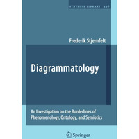 Diagrammatology: An Investigation on the Borderlines of Phenomenology, Ontology, [Paperback]