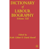 Dictionary of Labour Biography [Hardcover]