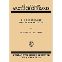 Die Behandlung der Verrenkungen [Paperback]