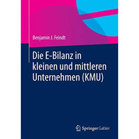 Die E-Bilanz in kleinen und mittleren Unternehmen (KMU) [Paperback]