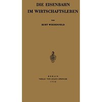 Die Eisenbahn im Wirtschaftsleben [Paperback]