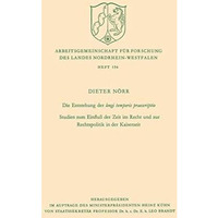 Die Entstehung der longi temporis praescriptio: Studien zum Einflu? der Zeit im  [Paperback]