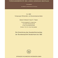 Die Entwicklung des Haustextilienmarktes der Bundesrepublik Deutschland bis 1985 [Paperback]