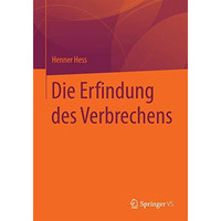 Die Erfindung des Verbrechens [Paperback]