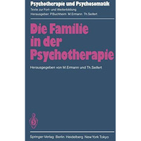 Die Familie in der Psychotherapie: Theoretische und praktische Aspekte aus tiefe [Paperback]