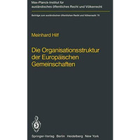 Die Organisationsstruktur der Europ?ischen Gemeinschaften: Rechtliche Gestaltung [Paperback]