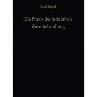 Die Praxis der induktiven Warmbehandlung [Paperback]