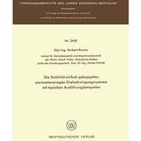 Die Stabilit?t einfach gekoppelter, parametererregter Drehschwingungssysteme mit [Paperback]