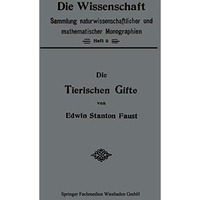 Die Tierischen Gifte [Paperback]