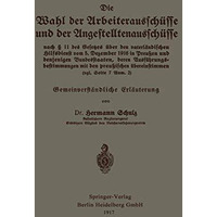 Die Wahl der Arbeiteraussch?sse und der Angestelltenaussch?sse nach ? 11 des Ges [Paperback]