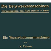 Die Wasserhaltungsmaschinen [Paperback]