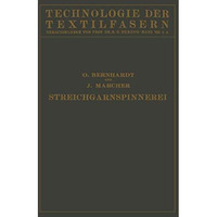 Die Wollspinnerei: A. Streichgarnspinnerei Sowie Herstellung von Kunstwolle und  [Paperback]