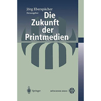 Die Zukunft der Printmedien [Paperback]