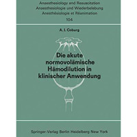 Die akute normovol?mische H?modilution in klinischer Anwendung [Paperback]