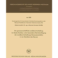 Die genossenschaftliche Landbewirtschaftung im Staate Bombay unter besonderer Be [Paperback]