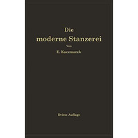 Die moderne Stanzerei: Ein Buch f?r die Praxis mit Aufgaben und L?sungen [Paperback]