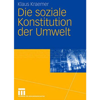 Die soziale Konstitution der Umwelt [Paperback]