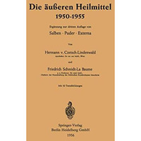 Die ?u?eren Heilmittel 19501955 [Paperback]