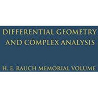 Differential Geometry and Complex Analysis: A Volume Dedicated to the Memory of  [Paperback]