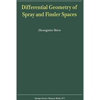 Differential Geometry of Spray and Finsler Spaces [Paperback]