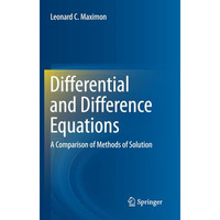 Differential and Difference Equations: A Comparison of Methods of Solution [Paperback]