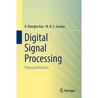 Digital Signal Processing: Theory and Practice [Hardcover]