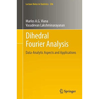 Dihedral Fourier Analysis: Data-analytic Aspects and Applications [Paperback]