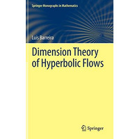 Dimension Theory of Hyperbolic Flows [Hardcover]