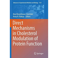 Direct Mechanisms in Cholesterol Modulation of Protein Function [Paperback]