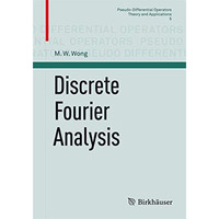 Discrete Fourier Analysis [Paperback]